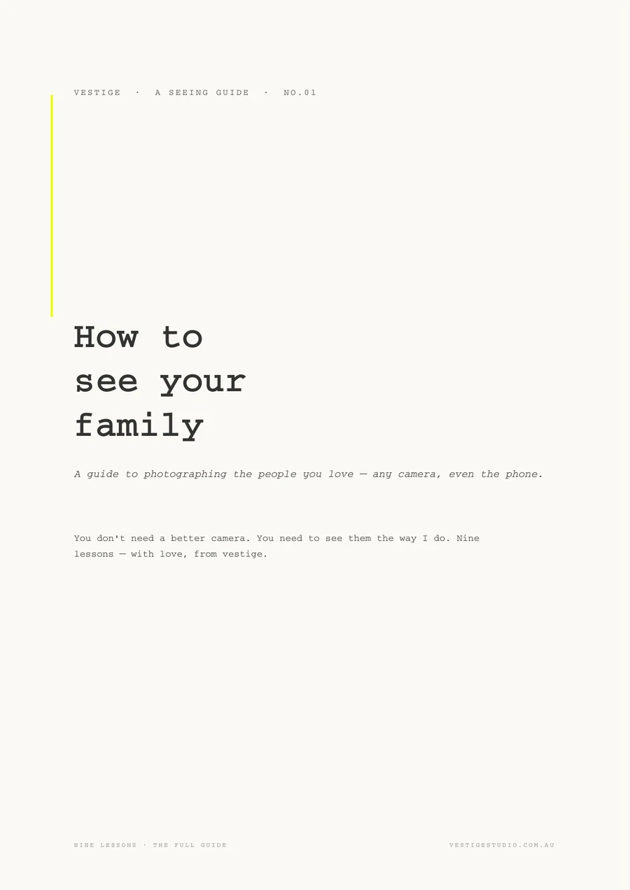 The cover of the guide — How to see your family, a guide to photographing the people you love