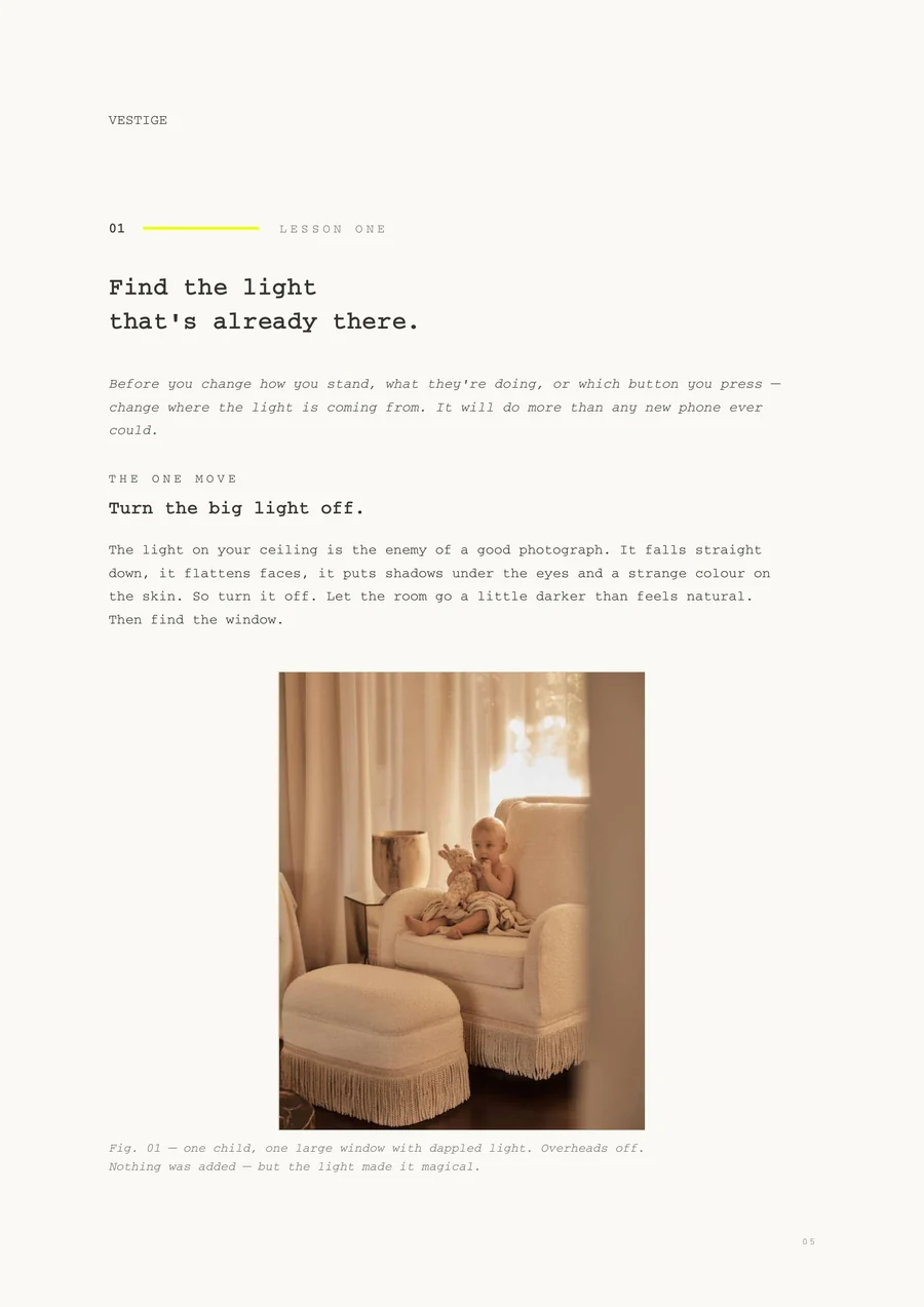 Lesson one from the guide — find the light that's already there